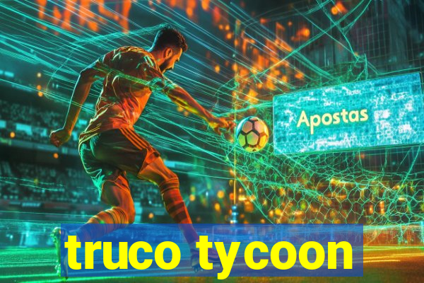 truco tycoon